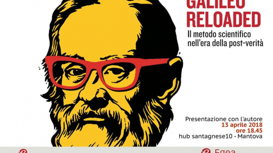 LA STRAORDINARIA MODERNITÀ DI GALILEO GALILEI: LUCIANO CANOVA IN SANTAGNESE10 VENERDÌ 13 APRILE ORE 18.45